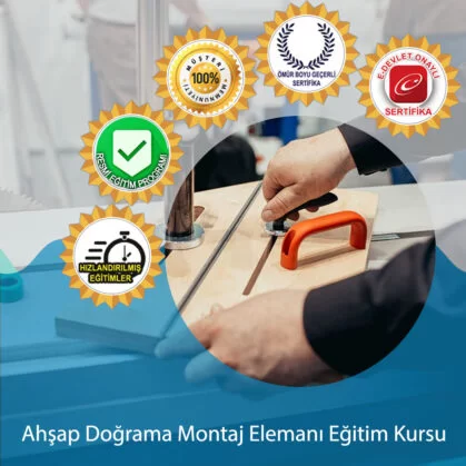 AHŞAP MONTAJ ELEMANI EĞİTİMİ 